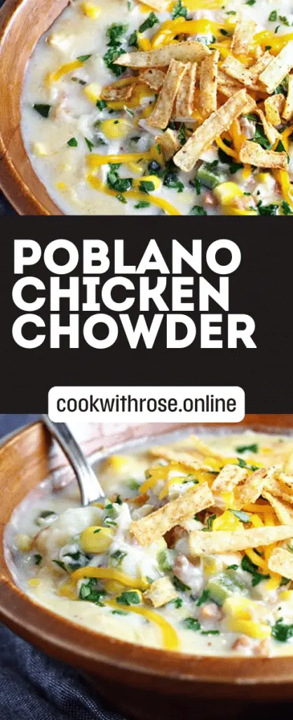 Poblano Chicken Chowder